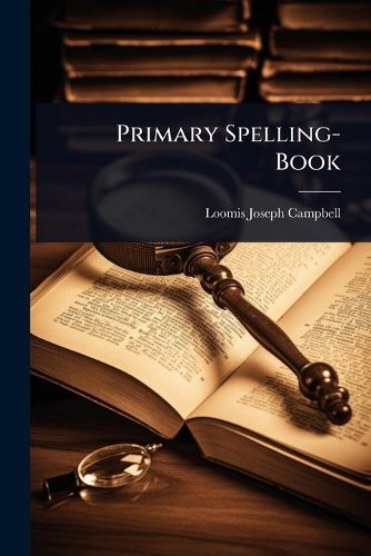 Cover image for Primary Spelling-Book