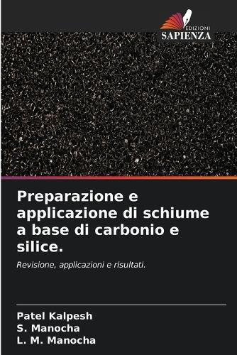 Cover image for Preparazione e applicazione di schiume a base di carbonio e silice.