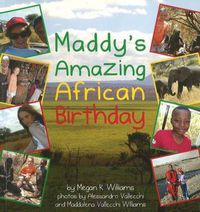 Cover image for Maddy's Amazing African Birthday