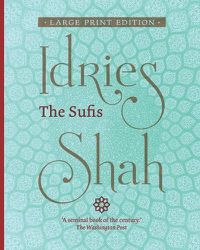 Cover image for The Sufis: Large Print Edition