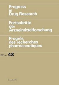 Cover image for Progress in Drug Research / Fortschritte der Arzneimittelforschung / Progres des recherches pharmaceutiques