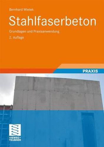 Cover image for Stahlfaserbeton: Grundlagen und Praxisanwendung