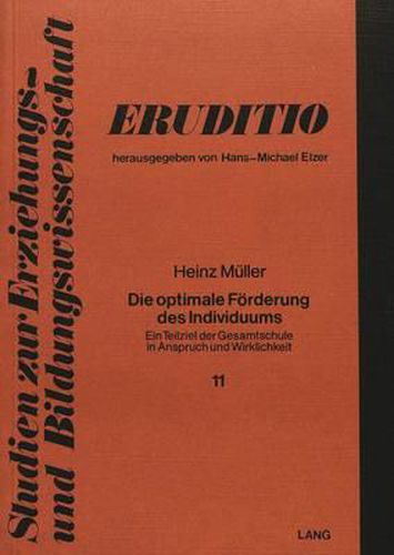 Cover image for Die Optimale Foerderung Des Individuums: Ein Teilziel Der Gesamtschule in Anspruch Und Wirklichkeit