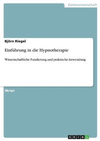 Cover image for Einfuhrung in Die Hypnotherapie