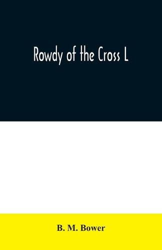 Cover image for Rowdy of the Cross L