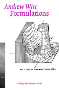 Cover image for Formulations: Architecture, Mathematics, Culture