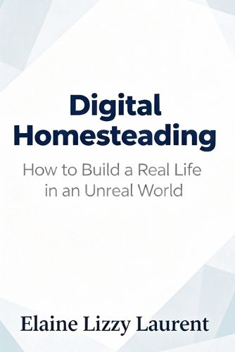 Cover image for Digital Homesteading