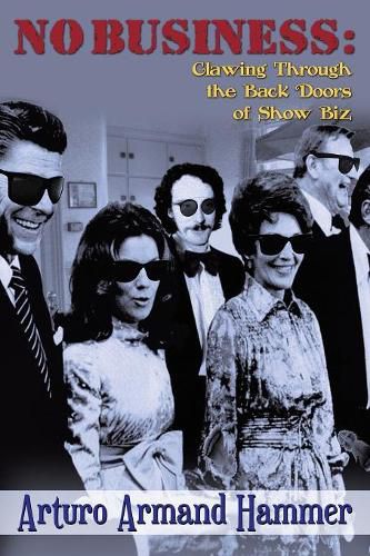 Cover image for No Business: Clawing Through the Back Doors of Show Biz