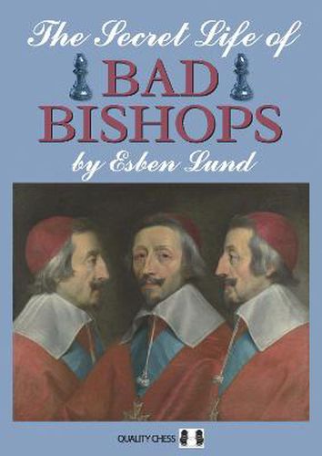 Cover image for The Secret Life of Bad Bishops