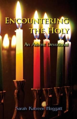 Cover image for Encountering the Holy: An Advent Devotional