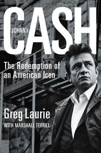 Cover image for Johnny Cash: The Redemption of an American Icon