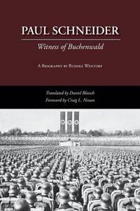 Cover image for Paul Schneider: Witness of Buchenwald