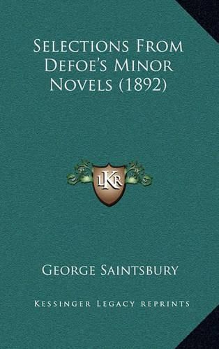 Cover image for Selections from Defoe's Minor Novels (1892)