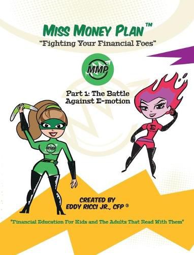 Cover image for Miss Money Plan: Part One: The Battle Against E-Motion