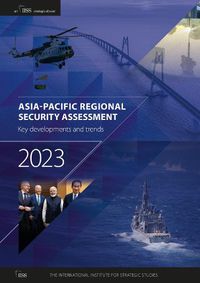 Cover image for Asia-Pacific Regional Security Assessment 2023