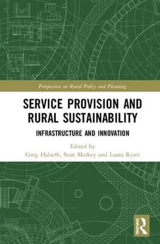 Cover image for Service Provision and Rural Sustainability: Infrastructure and Innovation