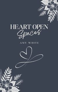 Cover image for Heart Open Spaces