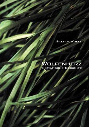 Cover image for Wolfenherz: Initiatische Gedichte