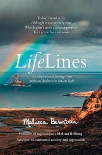 Cover image for LifeLines: An Inspirational Journey from Profound Darkness to Radiant Light