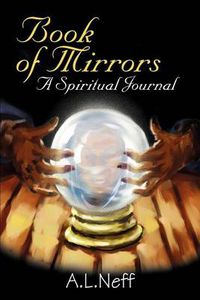 Cover image for Book of Mirrors: A Spiritual Journal