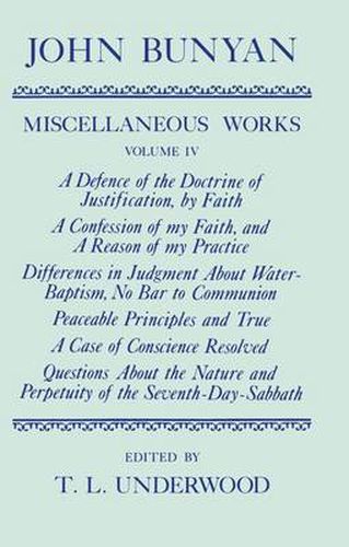 The Miscellaneous Works of John Bunyan: The Miscellaneous Works of John Bunyan: Volume IV