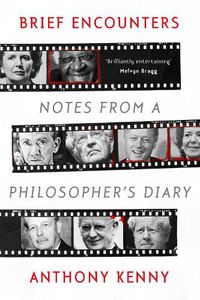 Cover image for Brief Encounters: Notes from a Philosopher's Diary