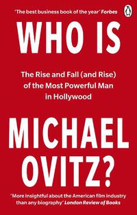 Cover image for Who Is Michael Ovitz?: The Rise and Fall (and Rise) of the Most Powerful Man in Hollywood