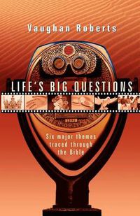 Cover image for Life's Big Questions: Real Faith in a Phony, Superficial World