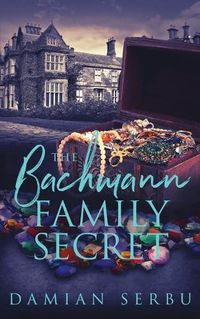 Cover image for The Bachmann Family Secret