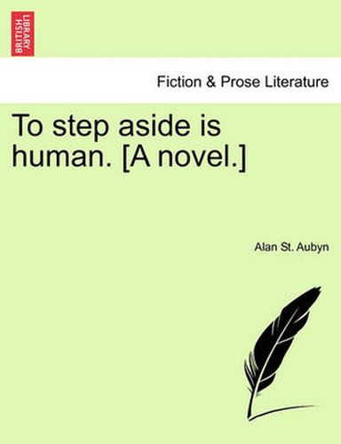 Cover image for To Step Aside Is Human. [A Novel.]