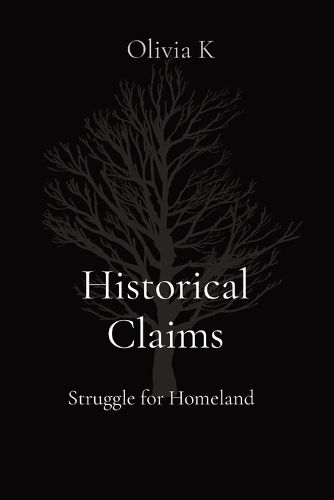 Historical Claims, Struggle for Homeland