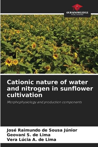 Cover image for Cationic nature of water and nitrogen in sunflower cultivation