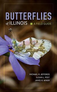 Cover image for Butterflies of Illinois: A Field Guide