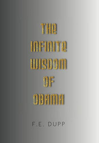 Cover image for The Infinite Wisdom of Obama