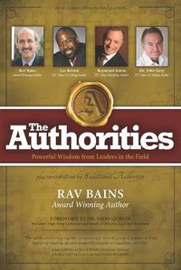 Cover image for The Authorities- Rav Bains: Powerful Wisdom from Leaders in the Field