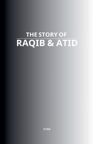 Cover image for The Story of Raqib & Atid