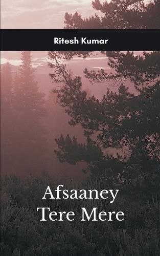 Cover image for Afsaaney Tere Mere Mere Lafzon ka dastak aapke dil tak