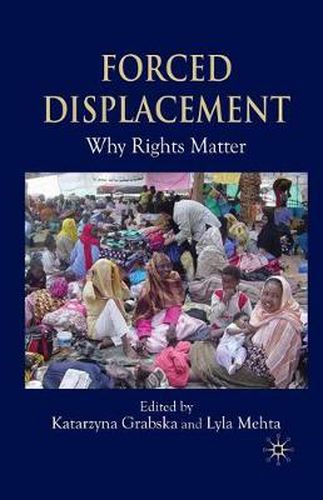 Cover image for Forced Displacement: Why Rights Matter