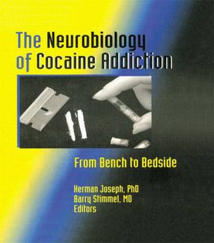 Cover image for The Neurobiology of Cocaine Addiction: From Bench to Bedside