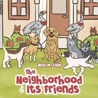 Cover image for The Neighborhood and Its Friends