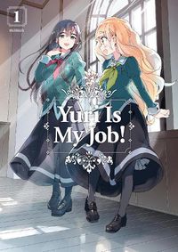 Cover image for Yuri Is My Job! 1