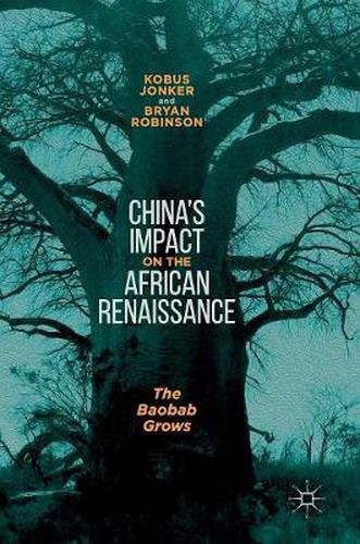 Cover image for China's Impact on the African Renaissance: The Baobab Grows