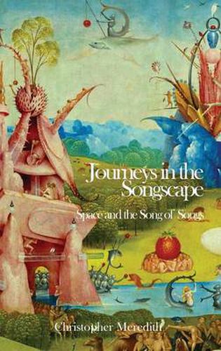 Cover image for Journeys in the Songscape: Space and the Song of Songs