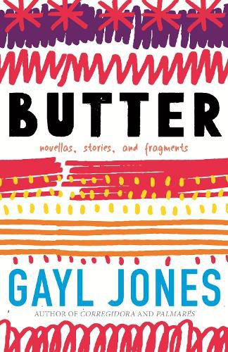 Cover image for Butter: Novellas, Stories, and Fragments