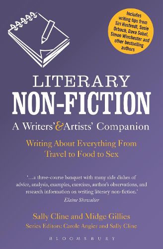 Cover image for Literary Non-Fiction: A Writers' & Artists' Companion: Writing About Everything From Travel to Food to Sex