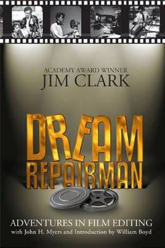 Dream Repairman: Adventures in Film Editing