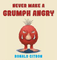 Cover image for Never make a Grumph Angry