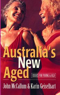 Cover image for Australia's New Aged: Issues for young and old