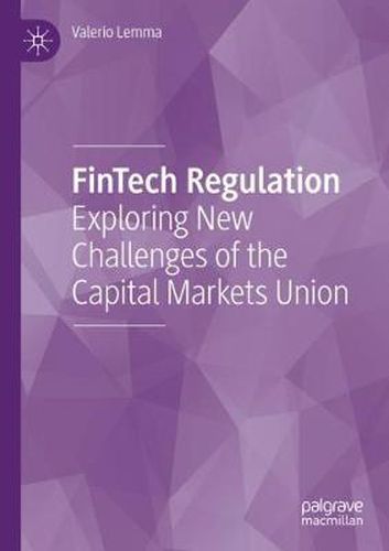 Cover image for FinTech Regulation: Exploring New Challenges of the Capital Markets Union