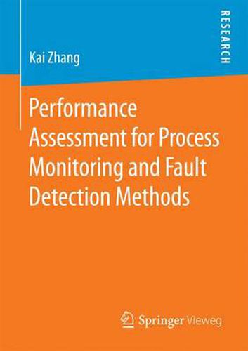 Cover image for Performance Assessment for Process Monitoring and Fault Detection Methods